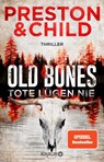 Old Bones - Tote lügen nie - Douglas Preston ;  Lincoln Child - 9783426524183