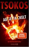 Abgefackelt - Michael Tsokos ; Alex Pohl - 9783426524411