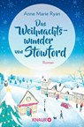 Das Weihnachtswunder von Stowford - Anne Marie Ryan - 9783426527542