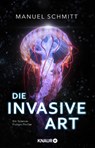 Die invasive Art - Manuel Schmitt - 9783426530481
