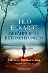 Gefährliche Betrachtungen - Tilo Eckardt - 9783426560204