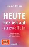 Heute hör ich auf zu zweifeln - Sarah Desai - 9783426568019