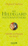 Die Hildegard-Naturapotheke - Wighard Strehlow - 9783426657485