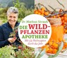 Die Wildpflanzen-Apotheke - Kalender -  - 9783426658772