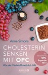 Cholesterin senken mit OPC - Anne Simons - 9783426658871