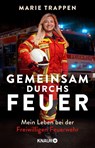 Gemeinsam durchs Feuer - Marie Trappen - 9783426659625