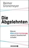 Die Abgelehnten - Reimer Gronemeyer - 9783426659885