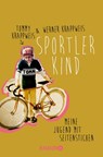 Sportlerkind - Tommy Krappweis ; Werner Krappweis - 9783426787939