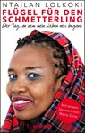 Flügel für den Schmetterling - Ntailan Lolkoki - 9783426788608