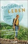 Grenzenlos leben - Geraldine Schüle - 9783426790748