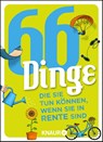 66 Dinge, die Sie tun können, wenn Sie in Rente sind - Ilka Heinemann ; Denise Schweida - 9783426791196