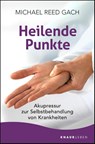 Heilende Punkte - Michael Reed Gach - 9783426878682
