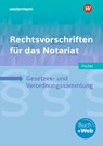 Rechtsvorschriften für das Notariat - David Fischer - 9783427019787