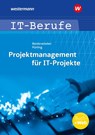IT-Berufe: Projektmanagement für IT-Projekte. Schülerband - Arndt Beiderwieden ; Elvira Pürling - 9783427020431