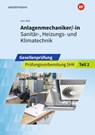 Anlagenmechaniker/-in Sanitär-, Heizungs- und Klimatechnik. Gesellenprüfung: Prüfungsvorbereitung Teil 2 - Thomas Holz ; Thomas Wolf - 9783427075431