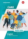 Care For You - English for Health and Social Care. Schülerband - Ruth Fiand ; Jasmin Capan - 9783427075639