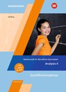 Mathematik für Berufliche Gymnasien Niedersachsen. Qualifikationsphase - Analysis II: Schulbuch - Klaus Schilling - 9783427117797