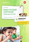 Kompetent erziehen. Essen mit Spaß und Freude - Wassilios E. Fthenakis - 9783427127635