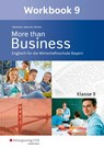 More than Business - Englisch an der Wirtschaftsschule. Klasse 9. Workbook. Bayern - Günther Weichert ; Udo Winkler ; Ursula Waldmann - 9783427206422