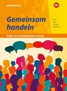 Gemeinsam handeln - Politik an berufsbildenden Schulen - Barbara Meier ; Johannes Wolframm ; Philip Lattas ; Ria Ruhland - 9783427214922