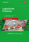 Logistische Prozesse. Berufe der Lagerlogistik: Arbeitsheft - Inka Schliebner ; Alfred Geltinger ; Axel Jähring ; Gerd Baumann - 9783427315643