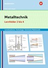 Metalltechnik Lernsituationen, Technologie, Technische Mathematik - Heinz Frisch ; Erwin Lösch ; Manfred Büchele ; Thomas Megele - 9783427421276