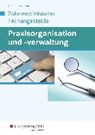 Praxisorg.-verwaltung Zahnmed. Fachangestellte SB - VERHUVEN,  Johannes ; Hoffmann, Uwe - 9783427497707