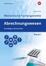 Abrechnungswesen für die Medizinische Fachangestellte - Ute Grass ; Sabine Faupel - 9783427930617