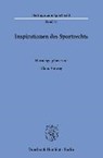 Inspirationen des Sportrechts - VIEWEG,  Klaus - 9783428149568