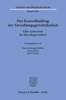 Der Kontrollauftrag der Verwaltungsgerichtsbarkeit. - Klaus Ferdinand Gärditz ; Karen Keller ; André Niesler - 9783428157822