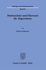 Mutterschutz und Elternzeit für Abgeordnete - Kathrin Wahlmann - 9783428180929