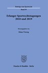 Erlanger Sportrechtstagungen 2018 und 2019. - Klaus Vieweg - 9783428181919