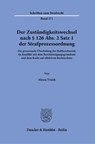 Der Zuständigkeitswechsel nach § 126 Abs. 2 Satz 1 Strafprozessordnung. - Alessa Trunk - 9783428182084