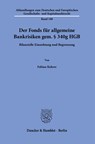 Der Fonds für allgemeine Bankrisiken gem. § 340g HGB. - Fabian Kehrer - 9783428184293