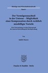 Der Vermögensnachteil in der Untreue - Möglichkeit einer Kompensation durch rechtlich missbilligte Vorteile. - Judith Maurer - 9783428184958