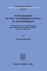 Die Bestimmtheit der Straf- und Bußgeldvorschriften im Arzneimittelgesetz. - Christian Markwardt - 9783428185337