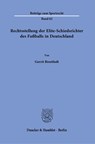 Rechtsstellung der Elite-Schiedsrichter des Fußballs in Deutschland - Gerrit Breetholt - 9783428185986