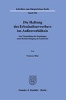 Die Haftung des Erbschaftserwerbers im Außenverhältnis. - Vanessa Blau - 9783428187157
