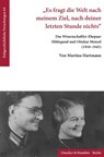 "Es fragt die Welt nach meinem Ziel, nach deiner letzten Stunde nichts". - Martina Hartmann - 9783428187966