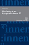Gendersprache: Kampf oder Krampf? - Ingo von Münch - 9783428188086