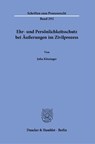 Ehr- und Persönlichkeitsschutz bei Äußerungen im Zivilprozess. - Julia Kössinger - 9783428188574