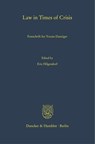Law in Times of Crisis. - Eric Hilgendorf - 9783428189410