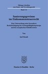 Sanierungsgewinne im Einkommensteuerrecht - Joel Straub - 9783428190287