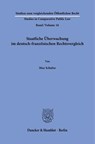 Staatliche Überwachung im deutsch-französischen Rechtsvergleich - Max Schulze - 9783428193776