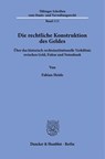 Die rechtliche Konstruktion des Geldes - Fabian Heide - 9783428194230
