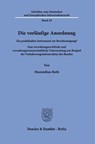 Die vorläufige Anordnung - Maximilian Roth - 9783428194599