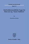 Strafverfahrensrechtliche Fragen bei Daten aus sog. "Anom-Chatforen" - Maximilian Mrokon - 9783428195886