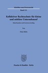 Kollektiver Rechtsschutz für kleine und mittlere Unternehmen? - Nina Balta - 9783428195923