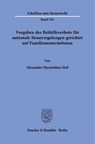 Vorgaben des Beihilfeverbots für nationale Steuerregelungen gerichtet auf Familienunternehmen - Alexander Maximilian Heß - 9783428196500