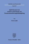 Split-Payment als weiteres Instrument zur Umsatzsteuerbetrugsbekämpfung - Dorota Aplik - 9783428196722